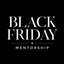Black Friday Mentorship